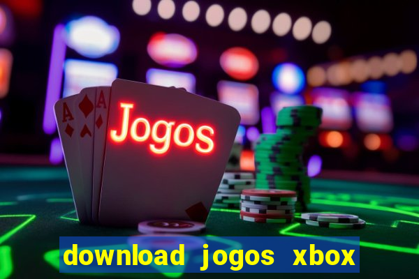 download jogos xbox 360 xex